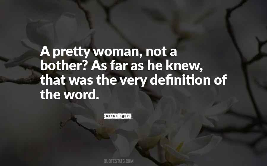Quotes About A Pretty Woman #595660