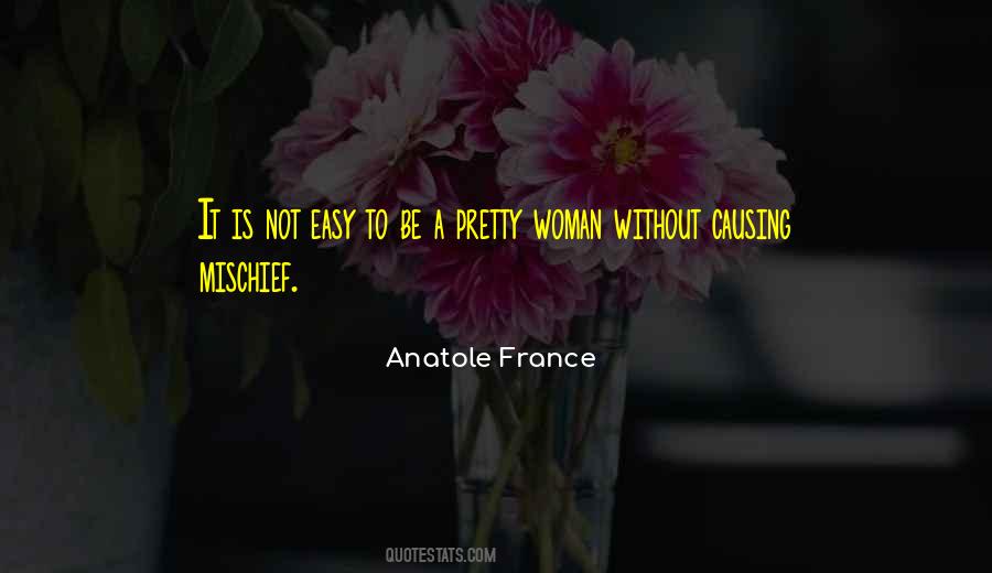 Quotes About A Pretty Woman #676385