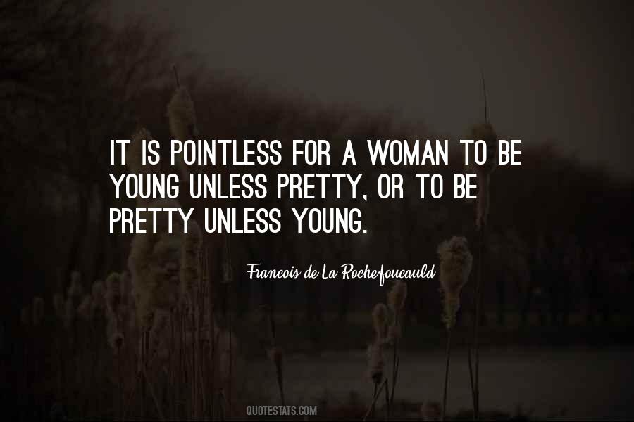 Quotes About A Pretty Woman #887820