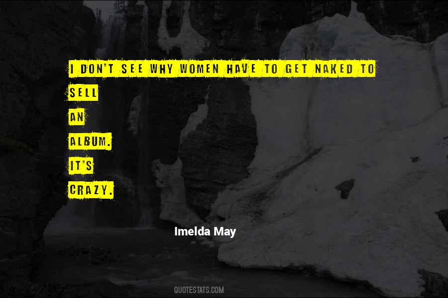 Imelda May Quotes #333360