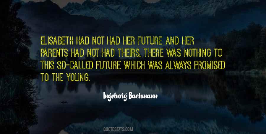 Ingeborg Bachmann Quotes #111498