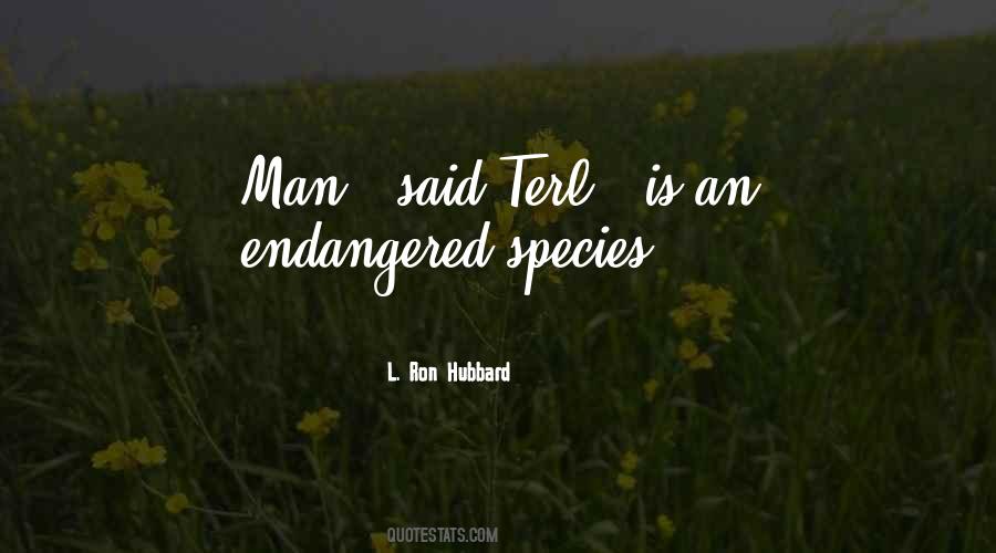 Quotes About Endangered Species #352234