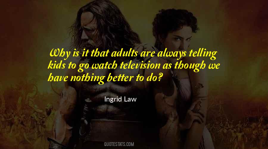 Ingrid Law Quotes #432627