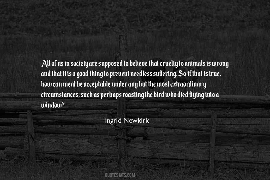 Ingrid Newkirk Quotes #1247476