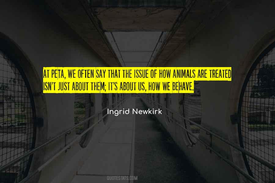 Ingrid Newkirk Quotes #322371