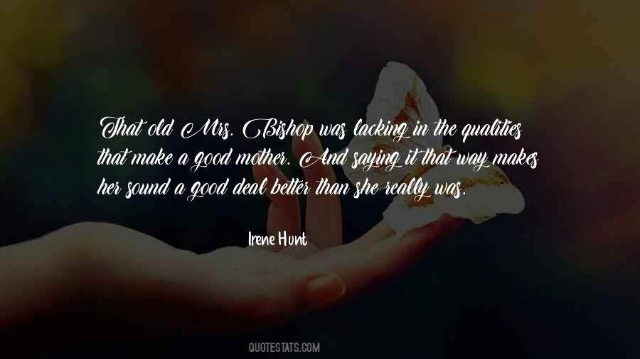 Irene Hunt Quotes #1792228