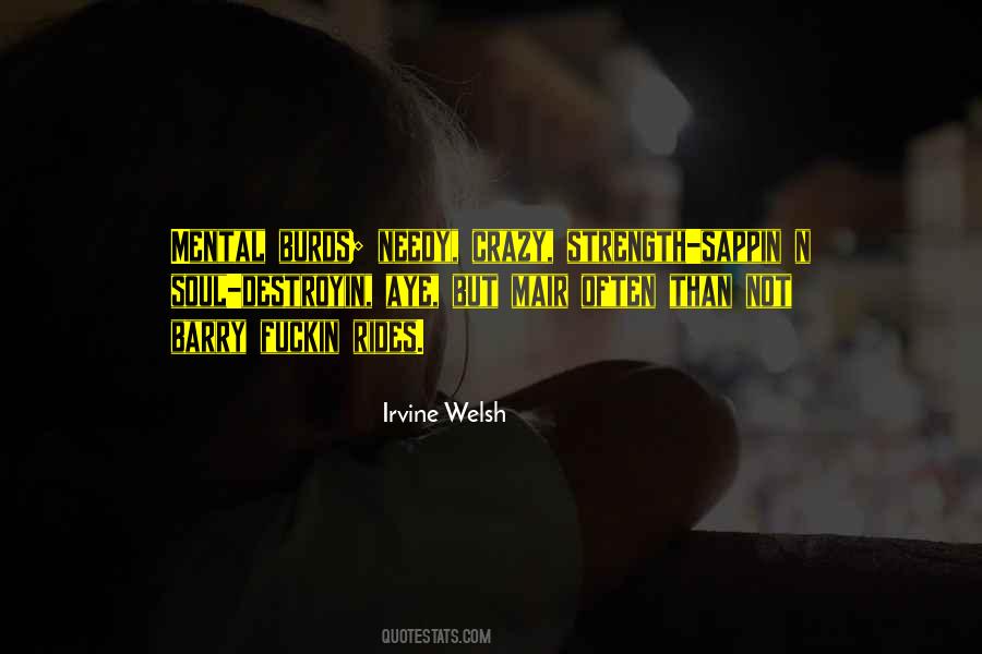 Irvine Welsh Quotes #1039244