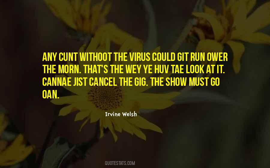 Irvine Welsh Quotes #1126720