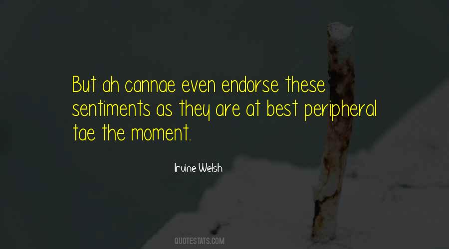 Irvine Welsh Quotes #782320