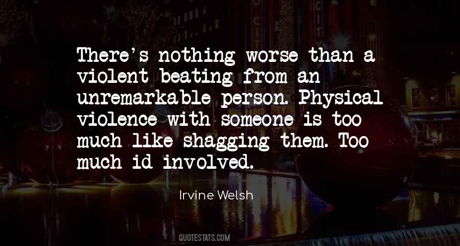 Irvine Welsh Quotes #92743