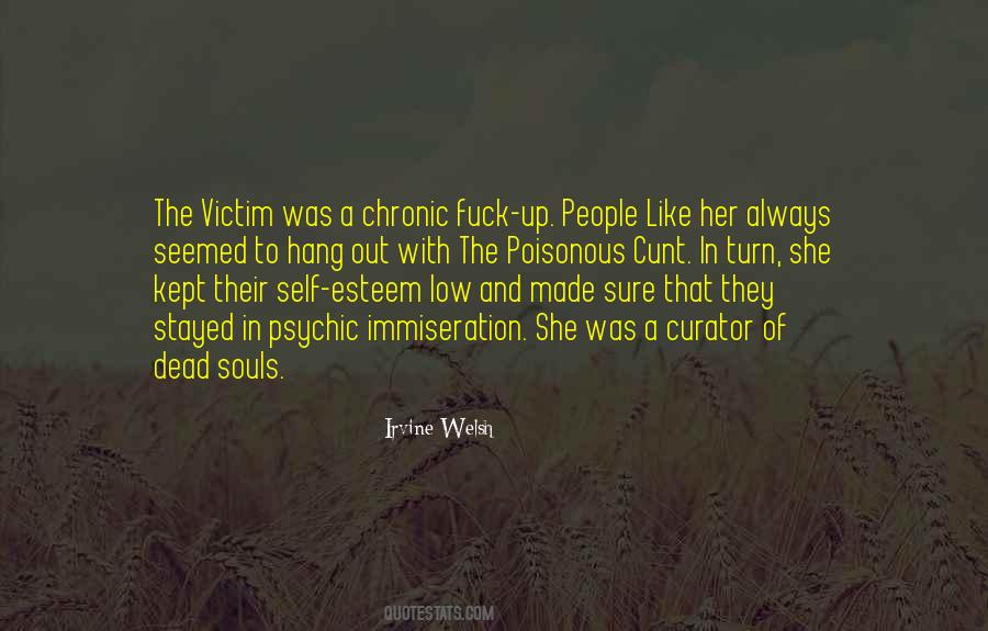 Irvine Welsh Quotes #934200