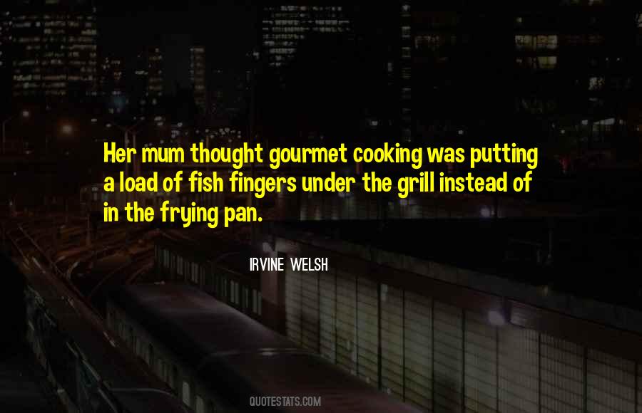 Irvine Welsh Quotes #959106