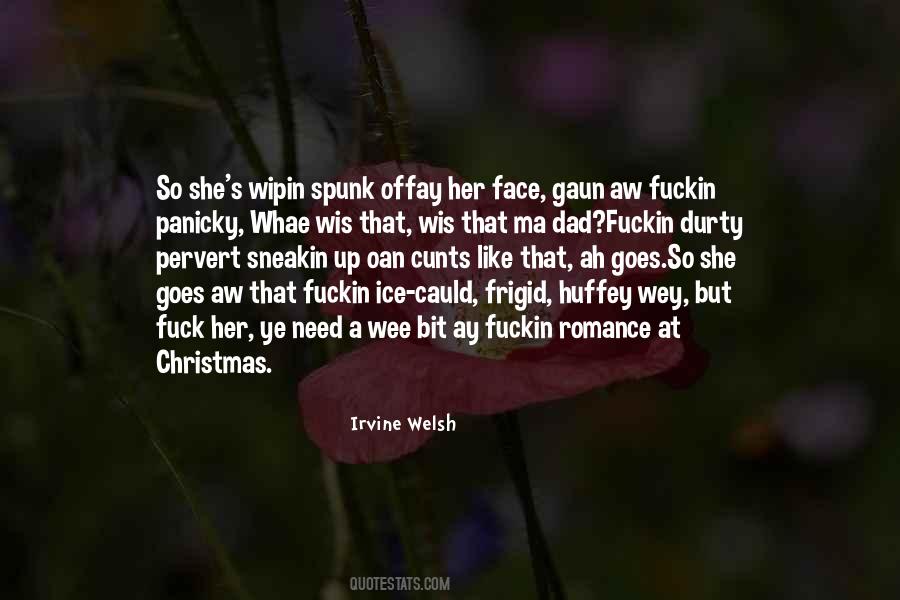 Irvine Welsh Quotes #998699