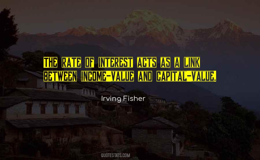 Irving Fisher Quotes #121908