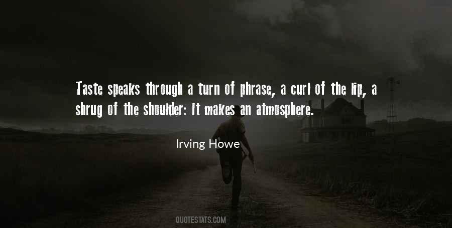 Irving Howe Quotes #1066636