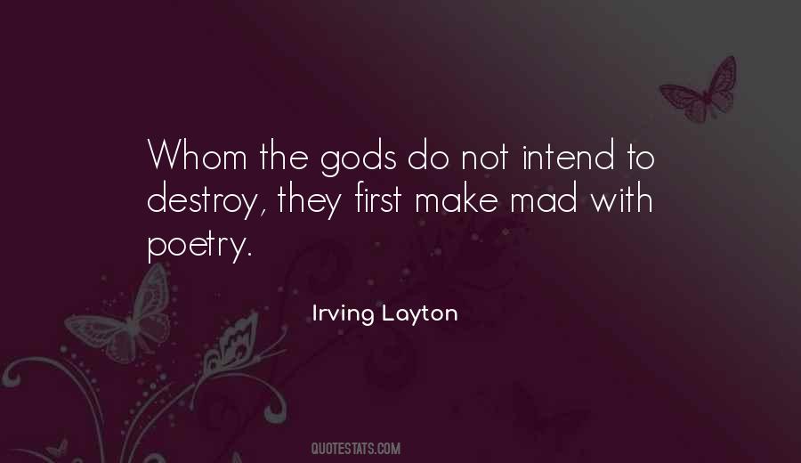 Irving Layton Quotes #1244211