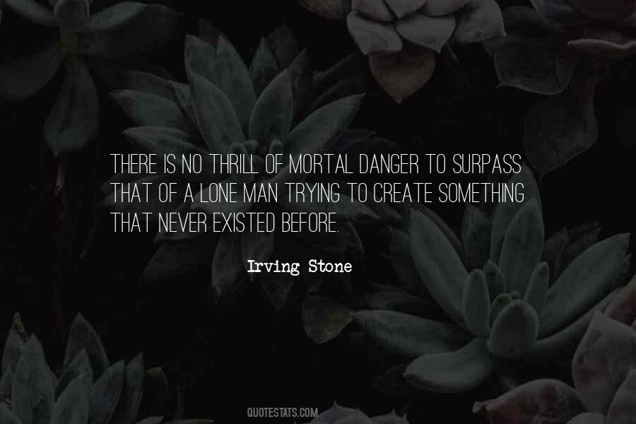 Irving Stone Quotes #888818