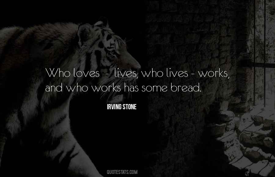 Irving Stone Quotes #975172