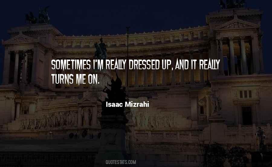 Isaac Mizrahi Quotes #1192002