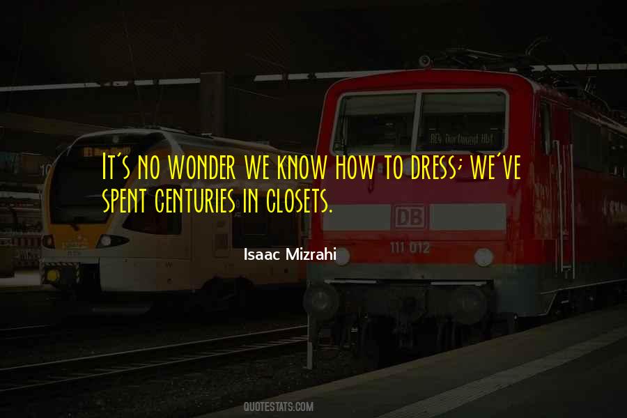 Isaac Mizrahi Quotes #464751