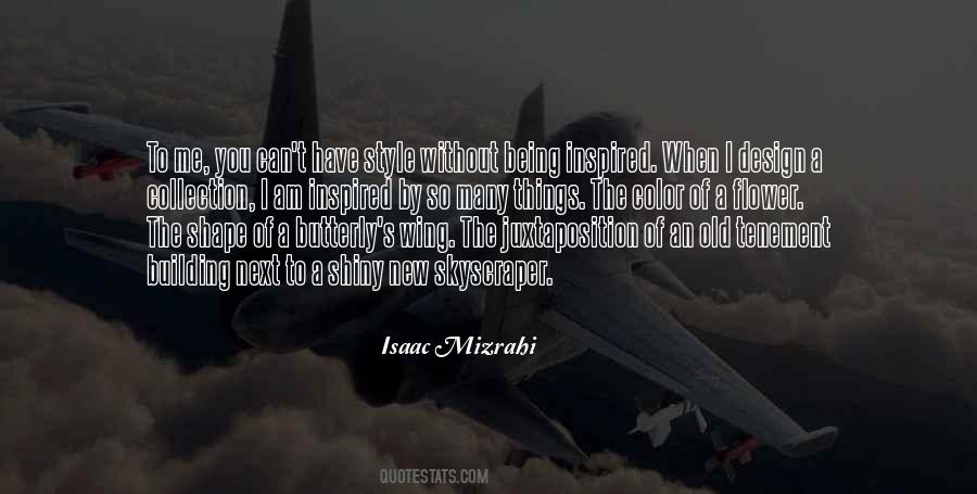 Isaac Mizrahi Quotes #871704