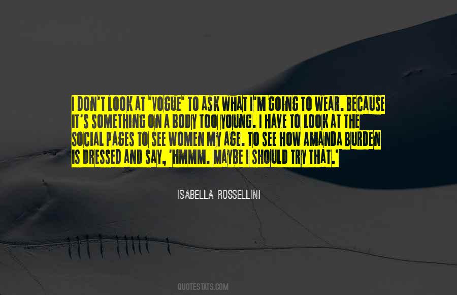 Isabella Rossellini Quotes #1002594