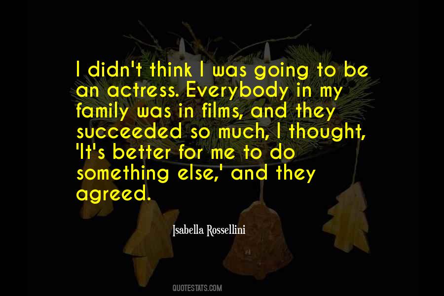 Isabella Rossellini Quotes #1867620