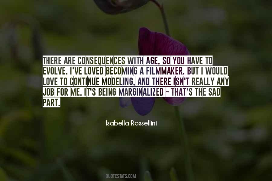 Isabella Rossellini Quotes #322829