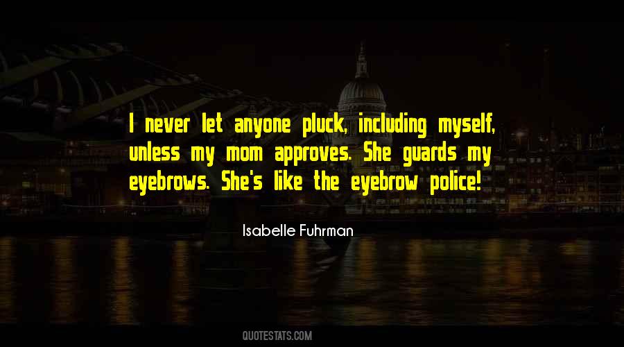 Isabelle Fuhrman Quotes #1376985