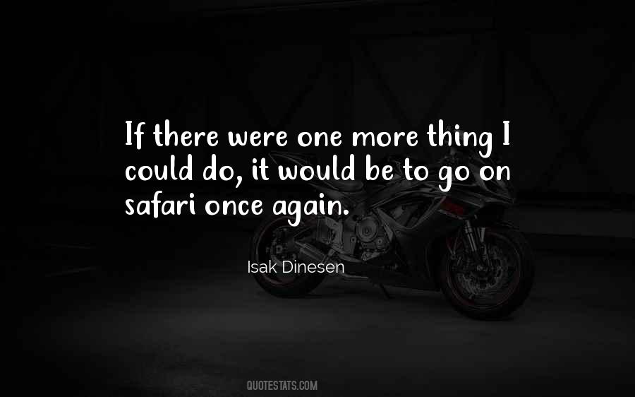 Isak Dinesen Quotes #1350515