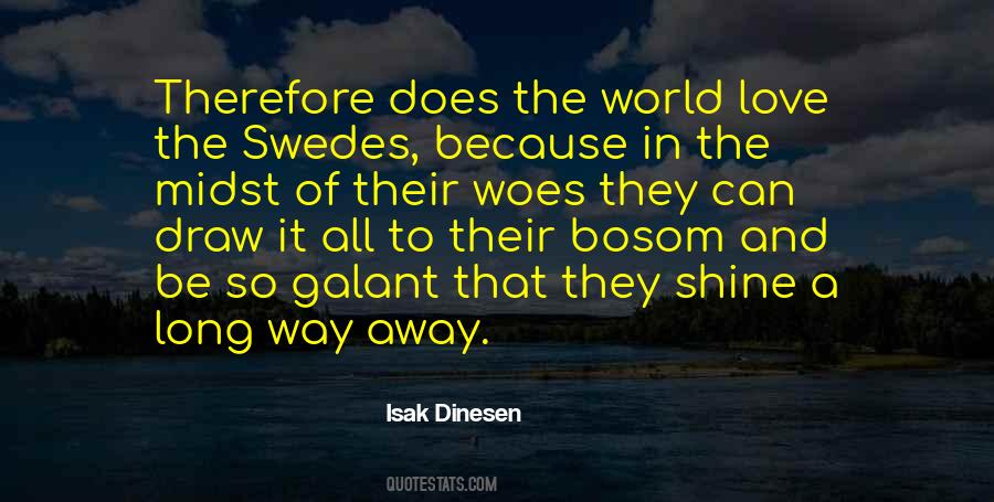 Isak Dinesen Quotes #180080