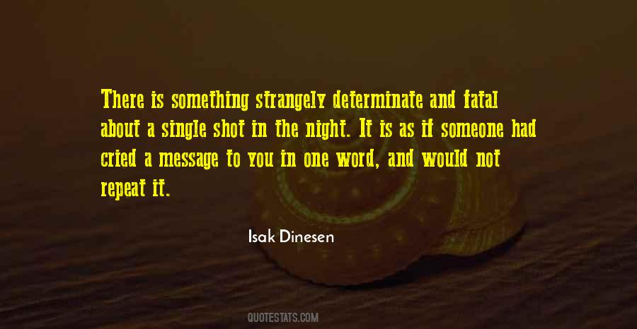 Isak Dinesen Quotes #29452