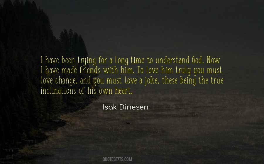 Isak Dinesen Quotes #919704