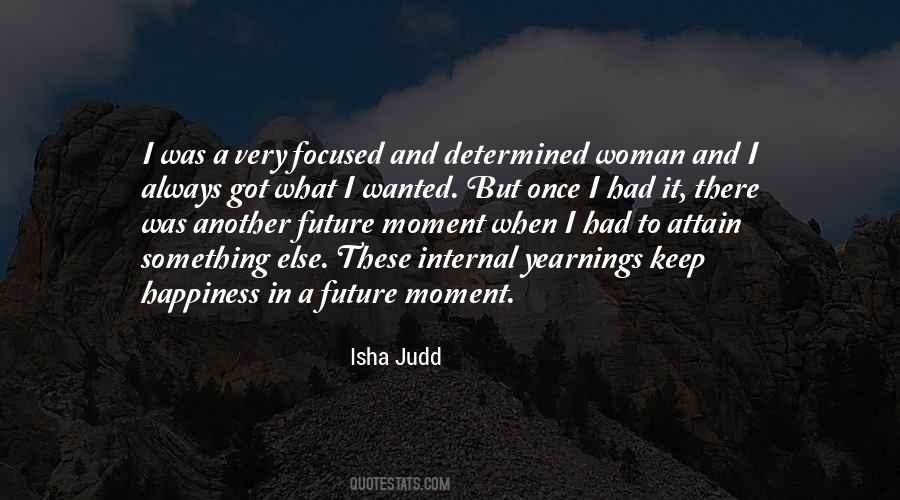 Isha Judd Quotes #352135