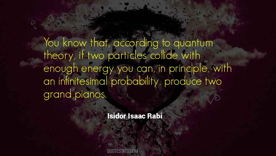 Isidor Isaac Rabi Quotes #319763