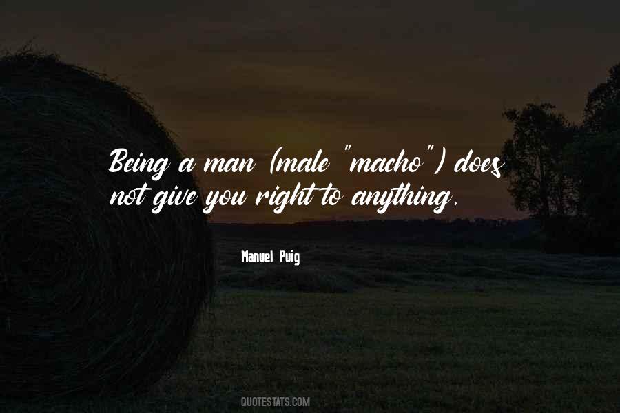 Quotes About Being A Man #1168962