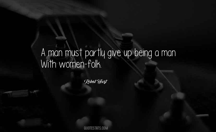 Quotes About Being A Man #1787412