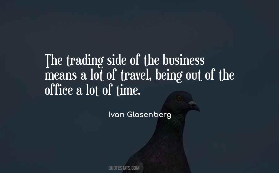 Ivan Glasenberg Quotes #1129076