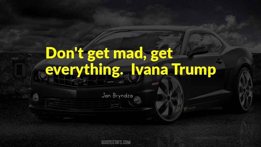 Ivana Trump Quotes #1742116