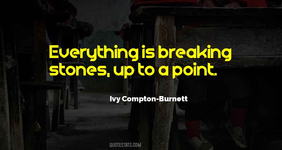 Ivy Compton Burnett Quotes #1202192