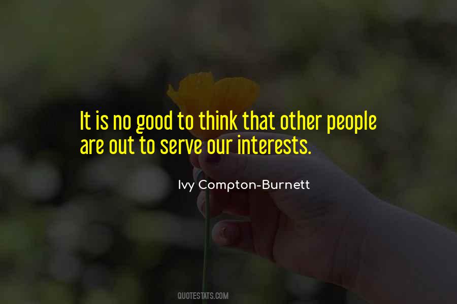 Ivy Compton Burnett Quotes #350484