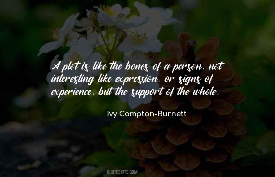 Ivy Compton Burnett Quotes #413215