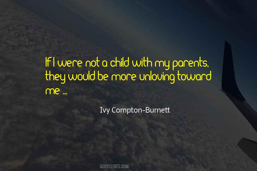 Ivy Compton Burnett Quotes #443138