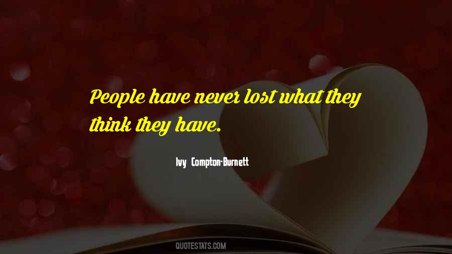 Ivy Compton Burnett Quotes #771556