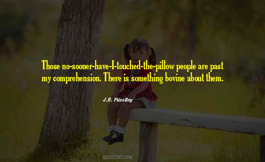 J B Priestley Quotes #14268