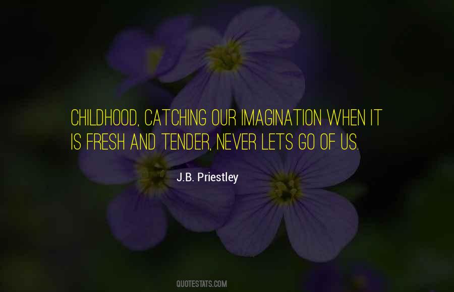 J B Priestley Quotes #4564