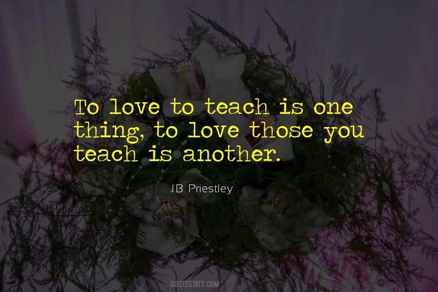 J B Priestley Quotes #678912