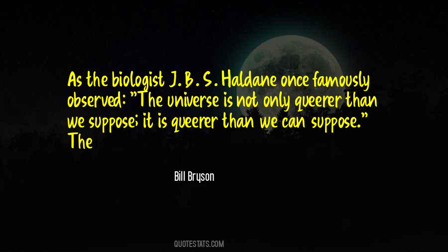 J B S Haldane Quotes #377191