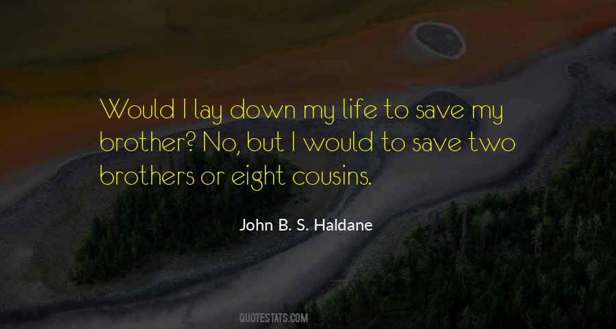 J B S Haldane Quotes #876755