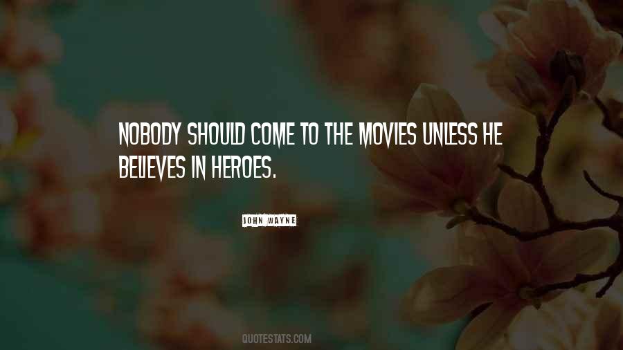 Quotes About Heroes From Movies #386128